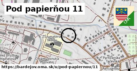 Pod papierňou 11, Bardejov