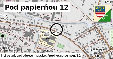 Pod papierňou 12, Bardejov