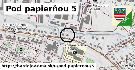 Pod papierňou 5, Bardejov