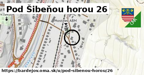 Pod Šibeňou horou 26, Bardejov