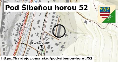 Pod Šibeňou horou 52, Bardejov