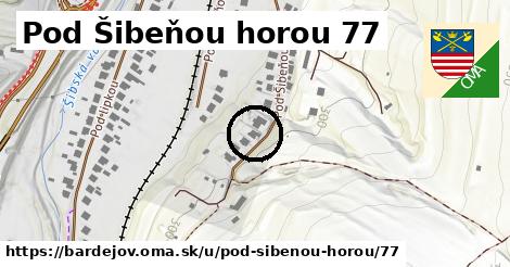 Pod Šibeňou horou 77, Bardejov