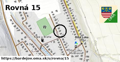 Rovná 15, Bardejov