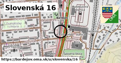 Slovenská 16, Bardejov