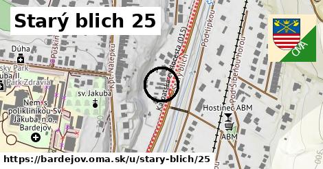 Starý blich 25, Bardejov