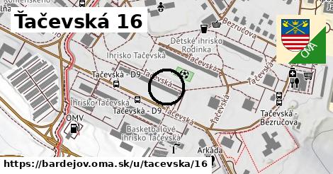 Ťačevská 16, Bardejov