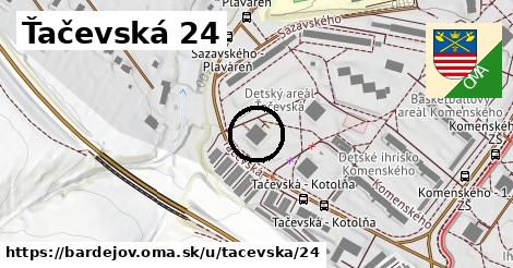 Ťačevská 24, Bardejov