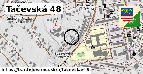 Ťačevská 48, Bardejov