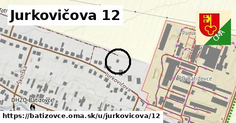 Jurkovičova 12, Batizovce