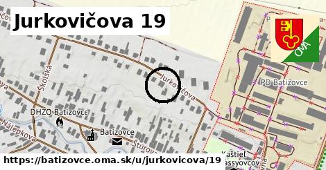 Jurkovičova 19, Batizovce