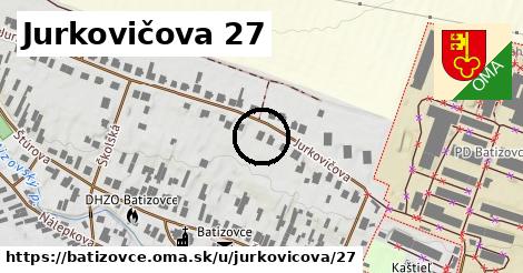 Jurkovičova 27, Batizovce
