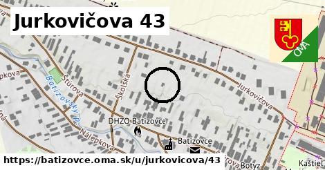 Jurkovičova 43, Batizovce