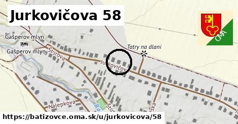 Jurkovičova 58, Batizovce