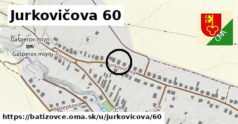 Jurkovičova 60, Batizovce