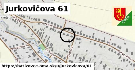 Jurkovičova 61, Batizovce