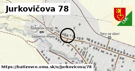 Jurkovičova 78, Batizovce