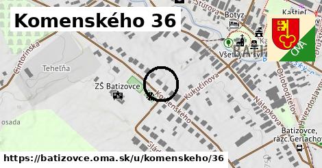 Komenského 36, Batizovce