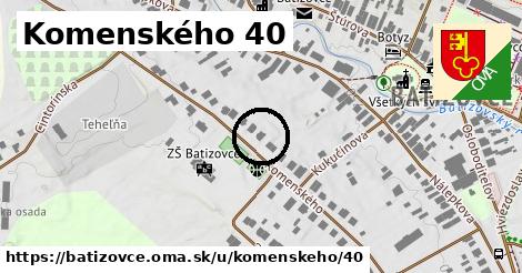 Komenského 40, Batizovce