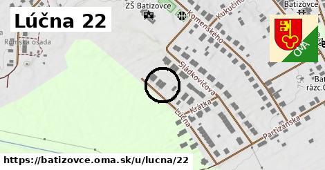 Lúčna 22, Batizovce