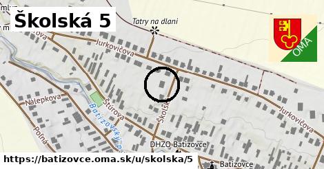 Školská 5, Batizovce