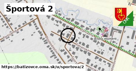 Športová 2, Batizovce