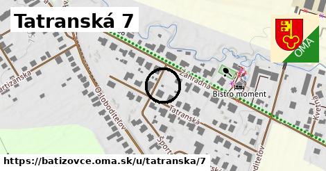 Tatranská 7, Batizovce