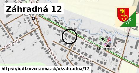 Záhradná 12, Batizovce