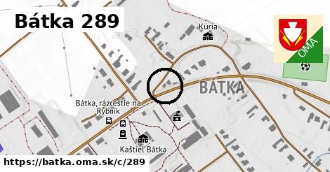 Bátka <span class="supisne">289</span>