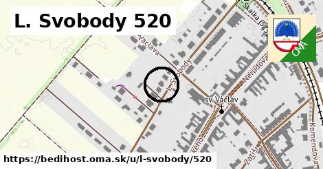 L. Svobody 520, Bedihošť