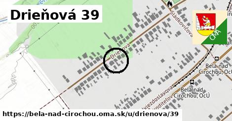 Drieňová 39, Belá nad Cirochou