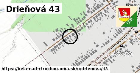 Drieňová 43, Belá nad Cirochou