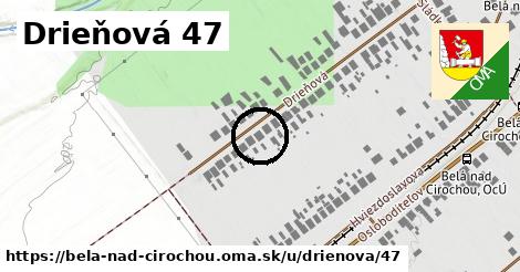 Drieňová 47, Belá nad Cirochou