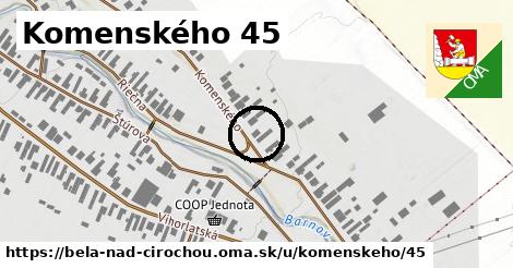 Komenského 45, Belá nad Cirochou