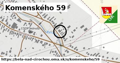 Komenského 59, Belá nad Cirochou