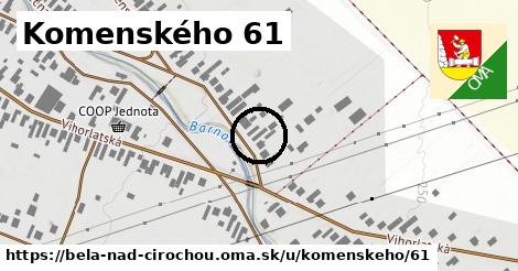 Komenského 61, Belá nad Cirochou