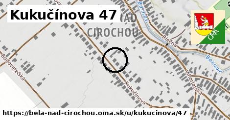 Kukučínova 47, Belá nad Cirochou