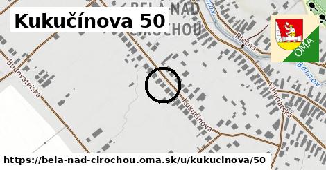 Kukučínova 50, Belá nad Cirochou