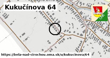 Kukučínova 64, Belá nad Cirochou