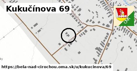 Kukučínova 69, Belá nad Cirochou