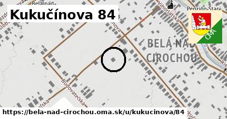 Kukučínova 84, Belá nad Cirochou