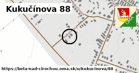 Kukučínova 88, Belá nad Cirochou