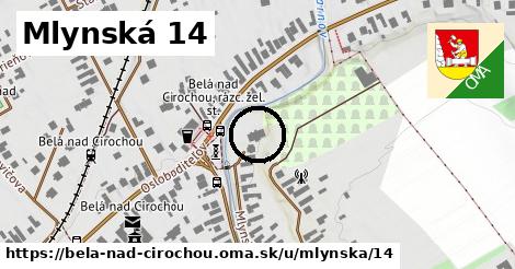 Mlynská 14, Belá nad Cirochou