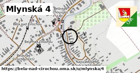 Mlynská 4, Belá nad Cirochou