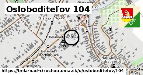 Osloboditeľov 104, Belá nad Cirochou