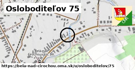 Osloboditeľov 75, Belá nad Cirochou