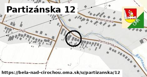 Partizánska 12, Belá nad Cirochou