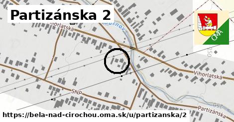 Partizánska 2, Belá nad Cirochou