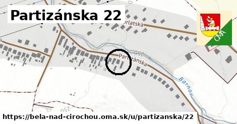 Partizánska 22, Belá nad Cirochou