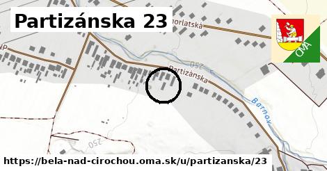 Partizánska 23, Belá nad Cirochou