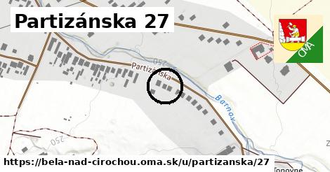 Partizánska 27, Belá nad Cirochou